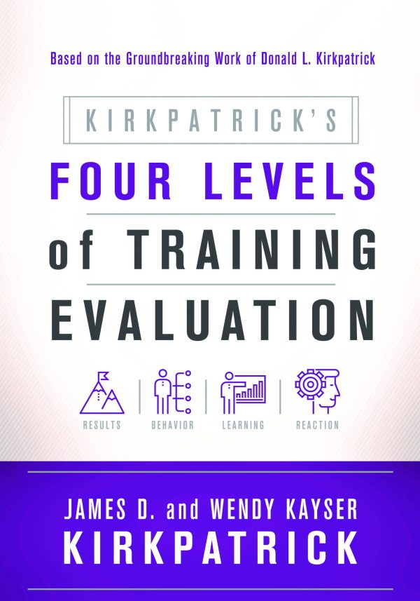 Kirkpatrick's Four Levels of Training Evaluation book